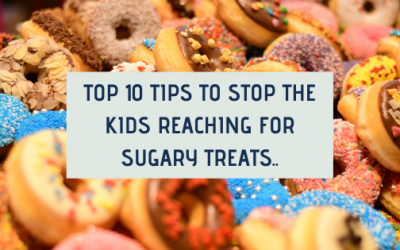 Top 10 Tips to stop the kids reaching for sugary treats..